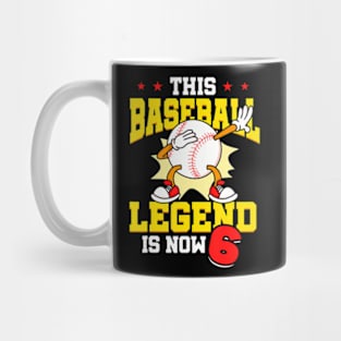 This Baseball Legend Is Now 6 Sports Kid 6Th Birthday Mug